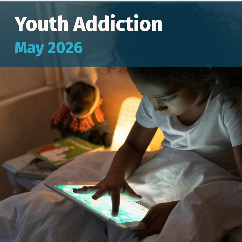 Youth Addiction May 2026 Spotlight